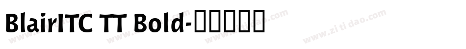 BlairITC TT Bold字体转换
